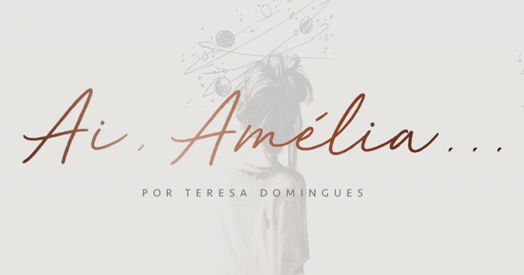 Ai Amélia by Teresa Domingues